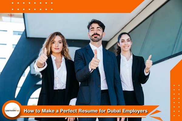 How to Make a Perfect resume for Dubai Employers