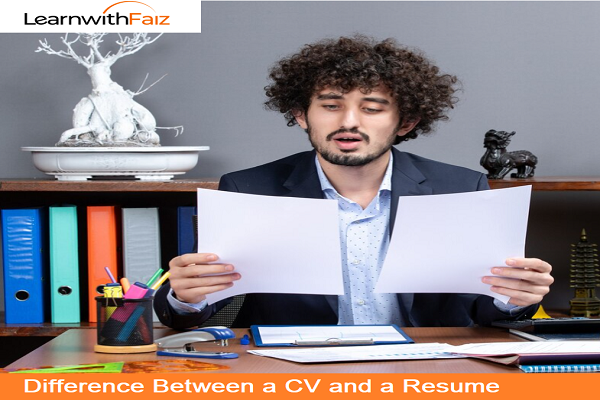 Difference Between a CV and a Resume