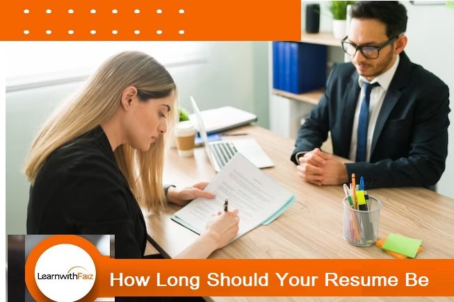 How Long Should Your Resume BeA