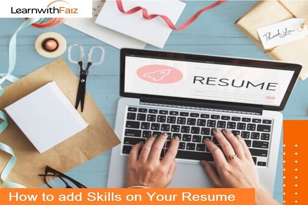 Add Skills on Your Resume