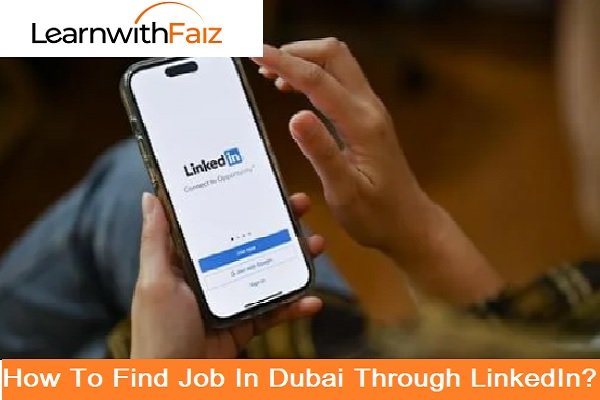 Find Job In Dubai Through LinkedIn