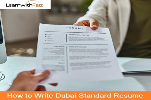 HOW TO WRITE DUBAI STANDARD RESUME