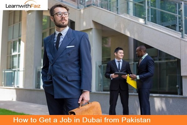 Get a Job in Dubai from Pakistan