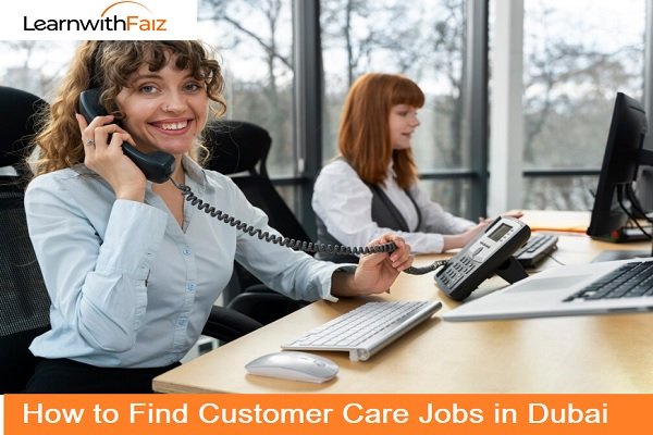 Customer Care Jobs in Dubai