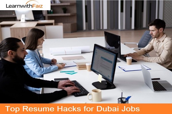 Resume Hacks Dubai Jobs