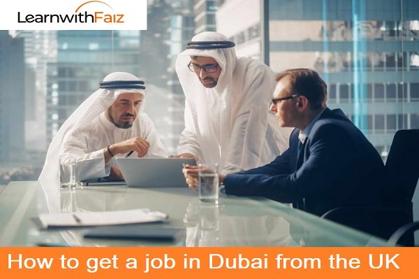 Job in Dubai from the UK