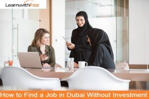 How to Find a Job in Dubai Without Investment?