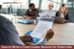 How to Write a Team Leader Resume for Dubai Jobs?