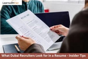 What Dubai Recruiters Look for in a Resume – Insider Tips