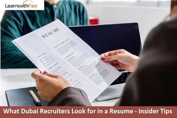 Dubai Recruiters Look for in a Resume