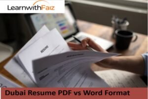 Dubai Resume PDF vs Word Format