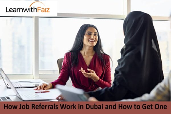 Job Referrals Work in Dubai